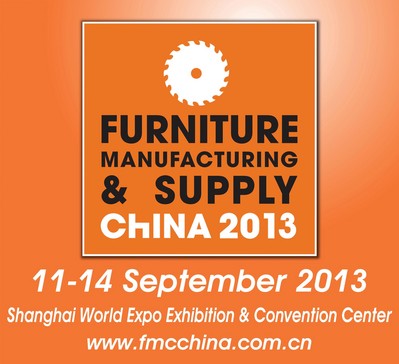 FMC China 2013，September 11-14, 2013，Woodworking Machinery & Furniture Raw Materials，Shanghai, China